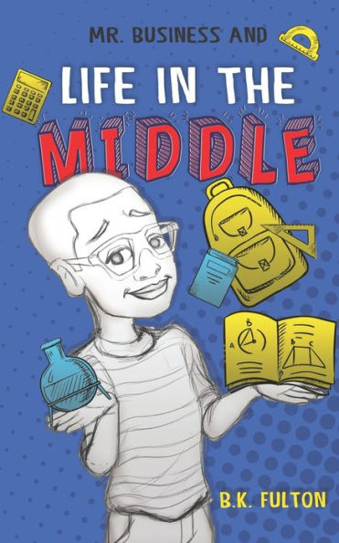 Mr. Business and Life the Middle