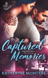 Title: Captured Memories: Cupid's Cafe #3, Author: Katherine McIntyre