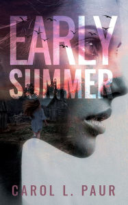 Title: Early Summer, Author: Carol L. Paur