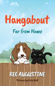 Ree Augustine presents: Hangabout: Far From Home