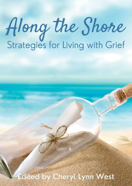 Along the Shore: Strategies for Living with Grief