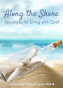 Along the Shore: Strategies for Living with Grief