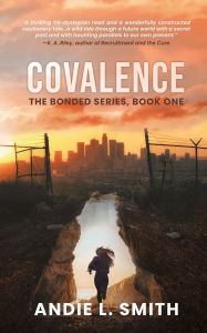 Free full ebook downloads for nook Covalence: The Bonded Series, Book One by Andie L Smith RTF