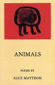 Title: Animals, Author: Alice Mattison