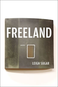 Title: Freeland, Author: Leigh Sugar