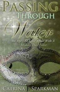 Title: Passing Through Water, Author: Catrina J Sparkman