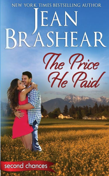 The Price He Paid: A Second Chance Romance