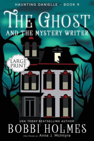Title: The Ghost and the Mystery Writer, Author: Bobbi Holmes