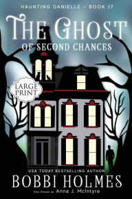 Title: The Ghost of Second Chances, Author: Bobbi Holmes