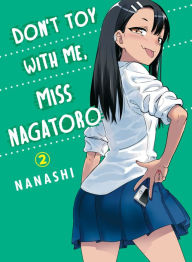 Title: Don't Toy with Me, Miss Nagatoro, Volume 2, Author: Nanashi
