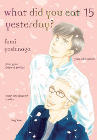 Download pdf from safari books online What Did You Eat Yesterday?, volume 15 9781949980769 by Fumi Yoshinaga
