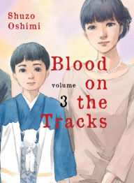 Google google book downloader Blood on the Tracks, volume 3 9781949980783 by Shuzo Oshimi