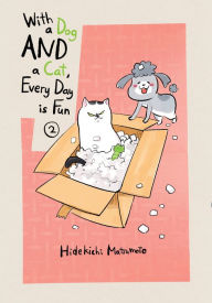 Title: With a Dog and a Cat, Every Day Is Fun, Volume 2, Author: Hidekichi Matsumoto