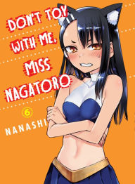 Free downloadable books to read online Don't Toy with Me, Miss Nagatoro, Volume 6 CHM PDF in English