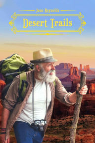 Title: Desert Trails: June Reynolds, Author: June Reynolds