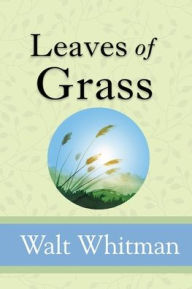 Title: Leaves of Grass, Author: Walt Whitman