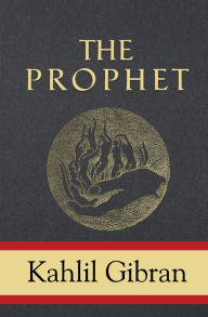 Title: The Prophet, Author: Kahlil Gibran