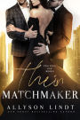 Their Matchmaker: An MMF Ménage Romance