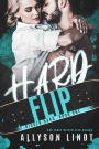 Hard Flip: A Billionaire Romance