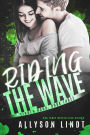 Riding the Wave: A Best Friend's Little Sister Romance
