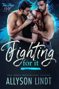 Title: Fighting For It, Author: Allyson Lindt