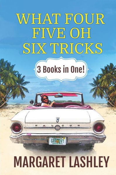 What Four, Five Oh, Six Tricks: 3 Books in One!