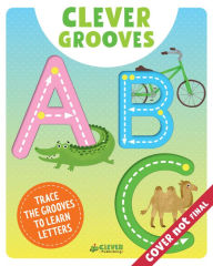 Title: ABCs: Trace the grooves to learn letters!, Author: Clever Publishing