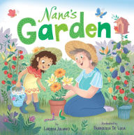 Title: Nana's Garden, Author: Larissa Juliano