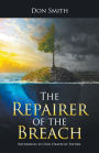 The Repairer of the Breach: Returning to Our Heavenly Father