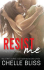 Resist Me