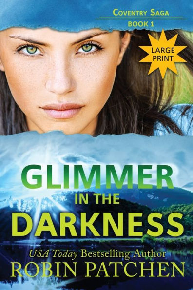 Glimmer in the Darkness: Large Print Edition by Robin Patchen ...