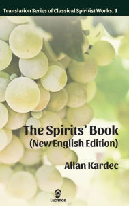 Title: The Spirits' Book (New English Edition), Author: Allan Kardec