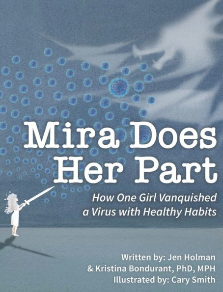 Mira Does Her Part: How One Girl Vanquished a Virus with Healthy Habits