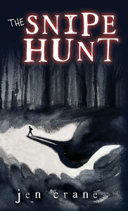 Title: The Snipe Hunt, Author: Jen Crane