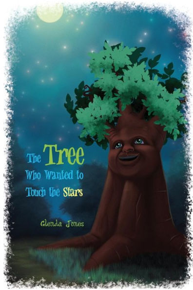 The Tree Who Wanted to Touch the Stars