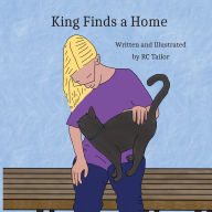 Title: King Finds a Home, Author: Rc Tailor