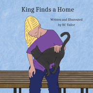 Title: King Finds a Home, Author: Rc Tailor