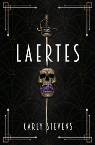 Epub free book downloads Laertes: A Hamlet Retelling