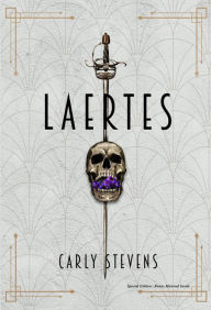 Free new age audio books download Laertes: A Hamlet Retelling by Carly Stevens 9781950041237  (English literature)