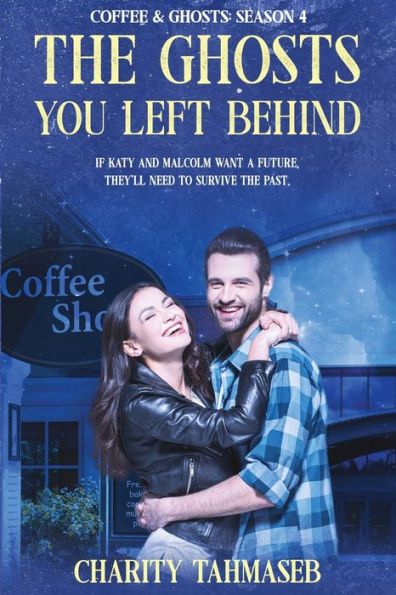Coffee and Ghosts 4: The You Left Behind