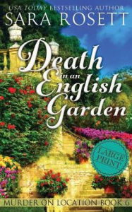 Title: Death in an English Garden, Author: Sara Rosett