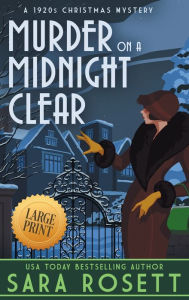 Title: Murder on a Midnight Clear: A 1920s Christmas Mystery, Author: Sara Rosett