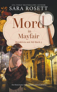 Title: Mord in Mayfair, Author: Sara Rosett