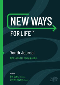 Ebooks for download free New Ways for Life Youth Journal: Life Skills for Young People Age 12 - 17