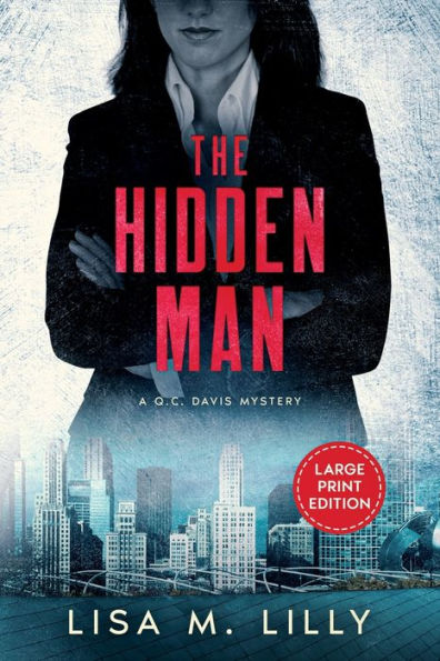 The Hidden Man: A Large Print Q.C. Davis Mystery