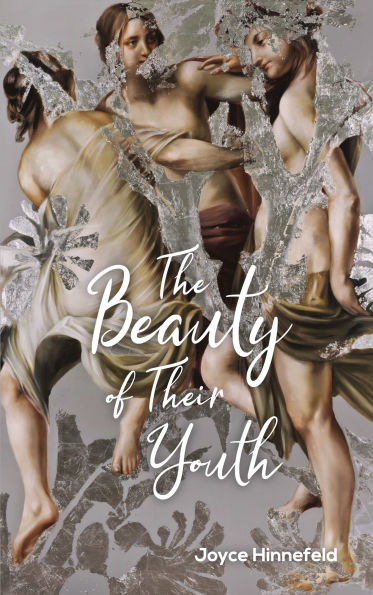 The Beauty of Their Youth: Stories