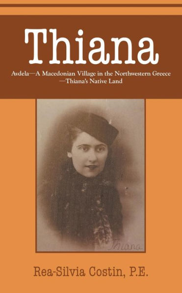 Thiana: AVDELA-A Macedonian Village in the Northwestern Greece-Thiana's Native Land