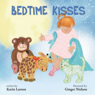 Title: Bedtime Kisses, Author: Karin Larson