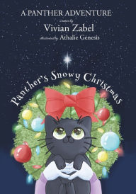 Title: Panther's Snowy Christmas: A Panther Adventure, Author: Vivian Zabel