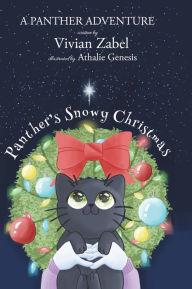 Title: Panther's Snowy Christmas: A Panther Adventure, Author: Vivian Zabel